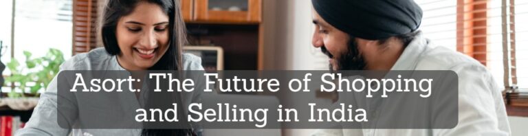 Asort: The Future of Co-Commerce in India