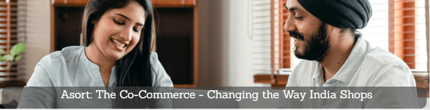 Read more about the article Asort: The Co-Commerce Platform That’s Changing the Way India Shops